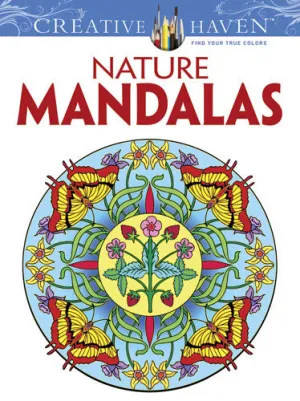 Creative Haven Nature Mandalas Coloring Book by Marty Noble