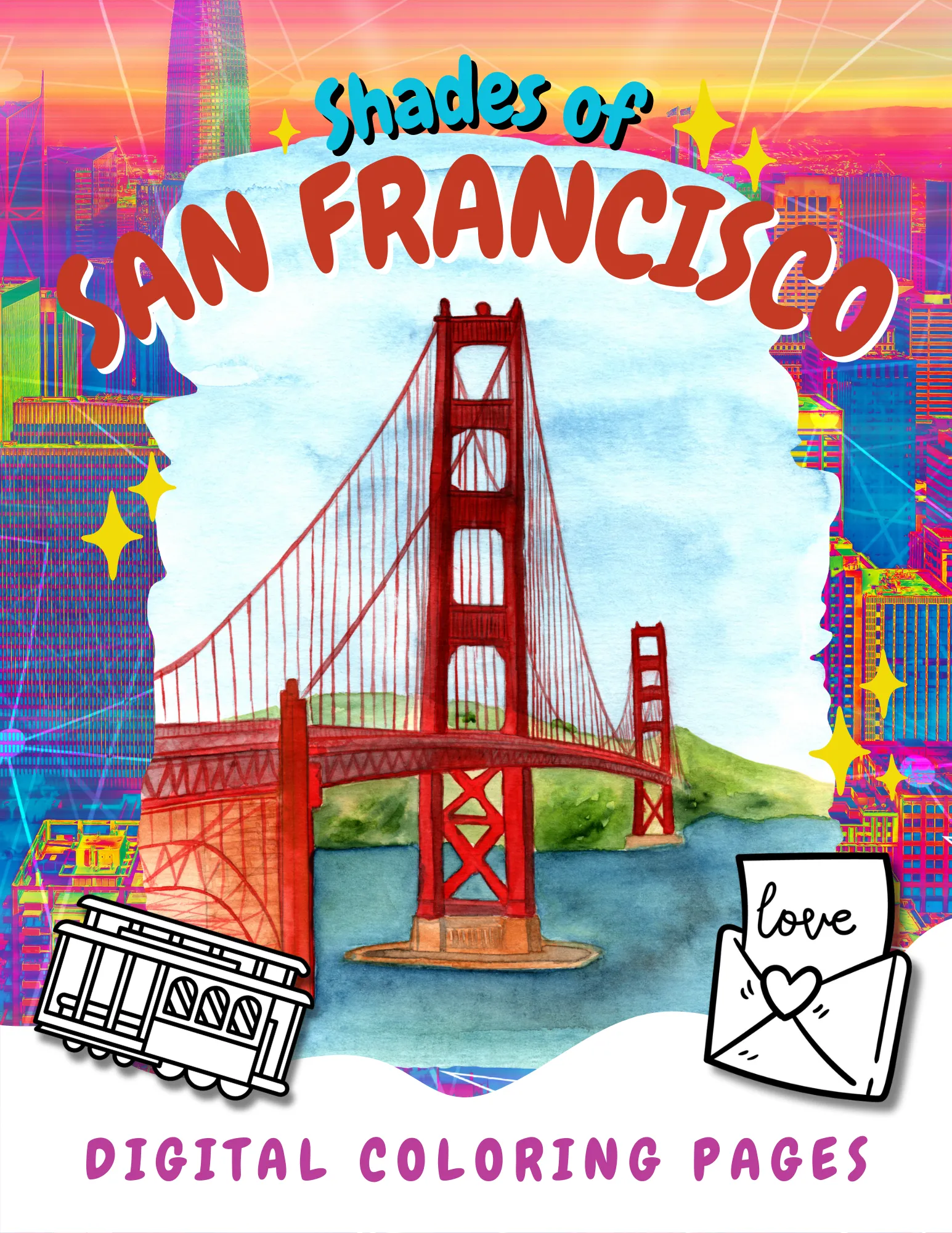 Shades of San Francisco: Printable Coloring Book of Iconic Cityscapes Digital Collection