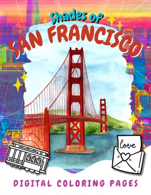 Shades of San Francisco: Printable Coloring Book of Iconic Cityscapes Digital Collection